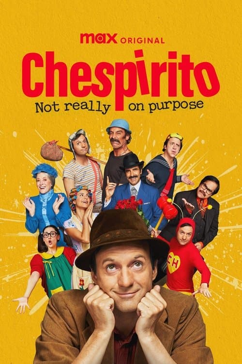 Chespirito: Sin querer queriendo 2025 CDA • PL • Online